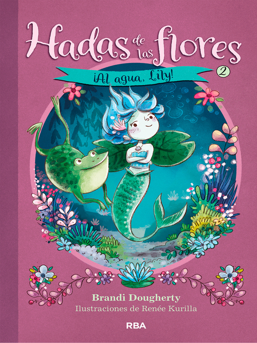 Title details for ¡Al agua, Lily! (Hadas de las flores 2) by Brandi Dougherty - Available